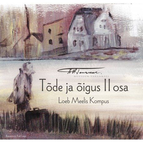 Tõde ja õigus II